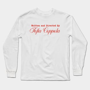 Written and Directed by Sofia Coppola Long Sleeve T-Shirt